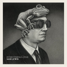 EVERYTHING'S FINE - PRE-ORDER